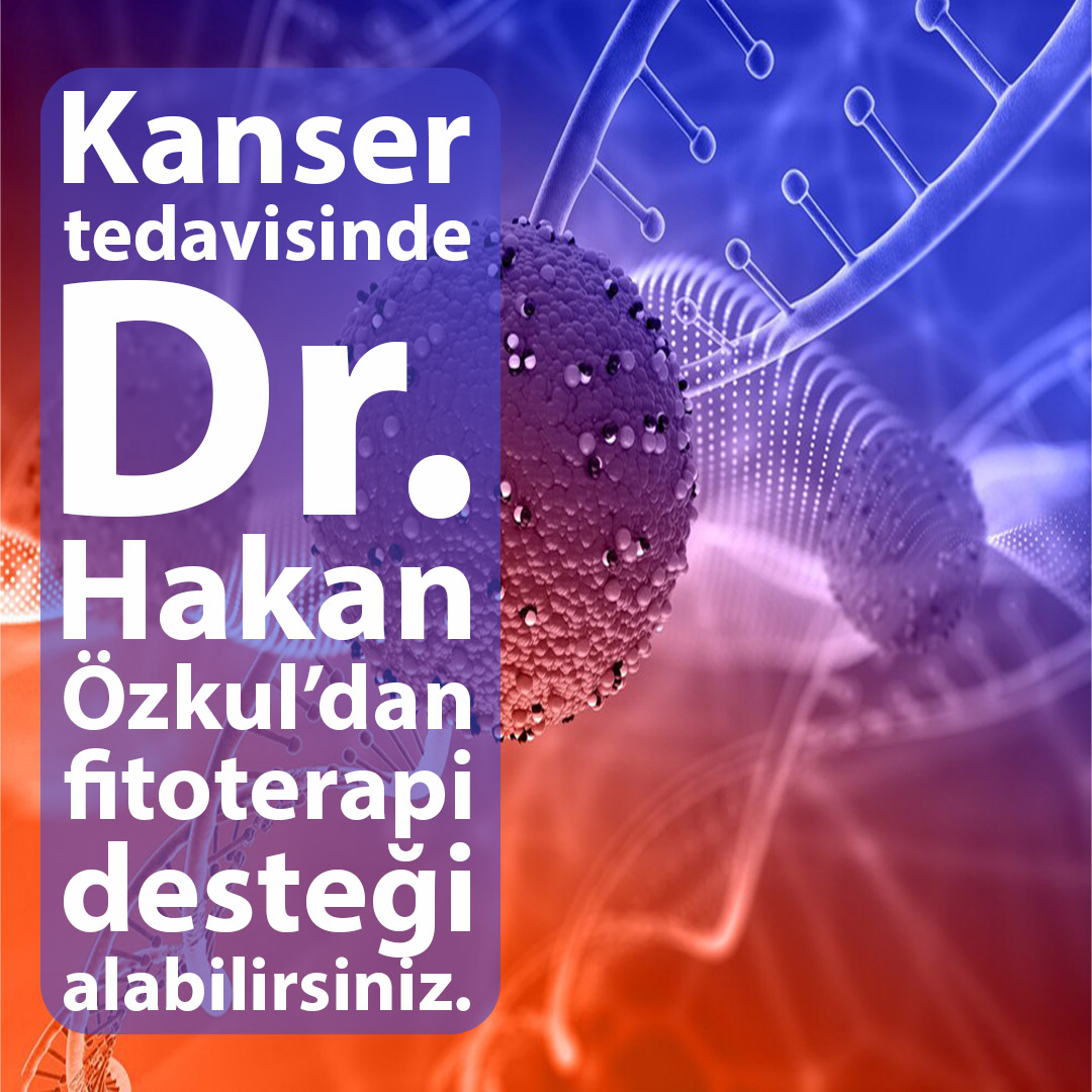 Dr. Hakan Özkul Kanser Tedavisi